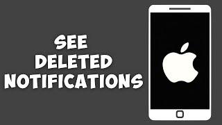 How To See Deleted Notifications On iPhone (2023)