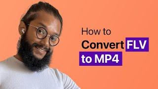 How to Convert FLV to MP4 on Mac & Windows
