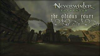 Neverwinter ▪ Ep3. New Sharandar: The Odious Court ▪ Fast Guide