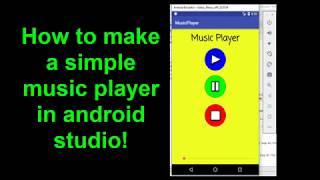 How to make a simple music player in android studio