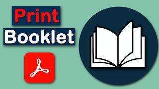 How to print a booklet from a PDF document using Adobe Acrobat Pro DC