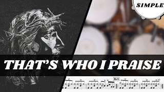 Simple Drums for That's Who I Praise by Brandon Lake