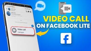 How to Video Call on Facebook Lite on Android | Make Video Call on Facebook Lite