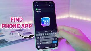 How to Find Phone App in iOS 18 - Fix Disappear Phone App