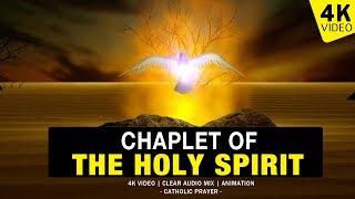 CHAPLET OF THE HOLY SPIRIT | CHAPLET PRAYER | 4K VIDEO