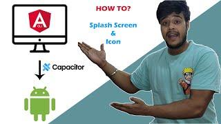 Angular to Android app | Splash Screen & Icon with capacitor | Android App using Angular Tutorial- 2