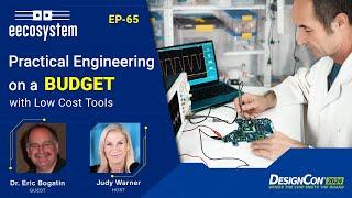 Practical Engineering on a Budget | Dr. Eric Bogatin's Low Cost Tools & Solutions at DesignCon 2024.