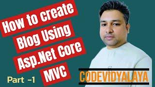 How to create blog using Asp.net core MVC | Asp.net Core MVC | Making blog | Real World Application