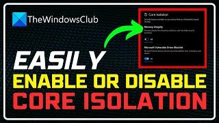 How to Fix CORE ISOLATION MEMORY INTEGRITY PAGE Not Available in Windows 11? [COMPLETE GUIDE]
