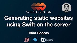 Generating static websites using Swift on the server - Tibor Bödecs