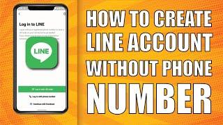 How to create line account without phone number