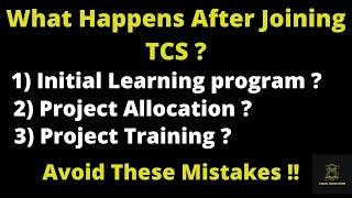 What Happens After You Join TCS ? | Journey From ILP to Project Allocation | Discussed in Detail