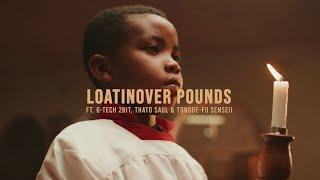 Loatinover Pounds - Church On Sundayz (ft. G-TECH, Thato Saul & Tongue-Fu Senseii) [Official Video]