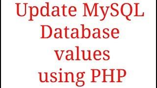 How to Update MySql Database Values in PHP