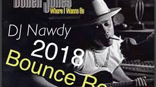 Donell Jones - Where I Wanna Be (New Orleans Bounce DJ Nawdy Remix 2k18)