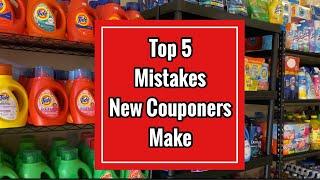 Top 5 Mistakes New Couponers Make | Couponing 101 | Learn to Coupon