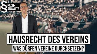 Hausrecht durchsetzen! - Wie weit dürfen Vereine gehen? I Vereinfacher.de