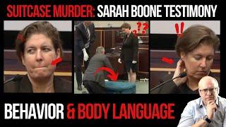 Suitcase Murder Trial: Sarah Boone Testimony Behavior and Body Language