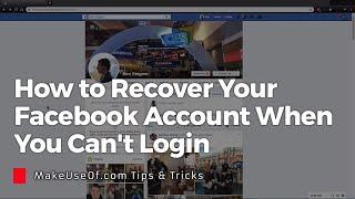 How to Recover Your Facebook Account When You Can't Login