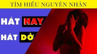 Tại sao có người hát hay, hát dở? Hiểu rõ trong 3 phút