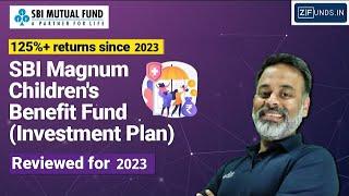 Sbi magnum children's benefit fund 2022 | SBI Mutual Fund Scheme for child