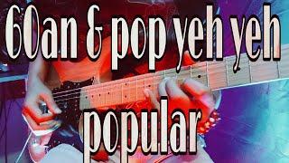 60an & Pop Yeh yeh Popular