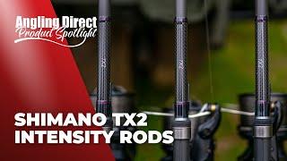 Shimano TX2 Intensity Rods - CARP FISHING LONG RANGE RODS