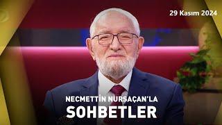 Necmettin Nursaçan'la Sohbetler | 28 Aralık 2024