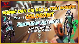 HƯỚNG DẪN CÀI ĐẶT, ĐĂNG KÝ & TRẢI NGHIỆM VALORANT PHIÊN BẢN VIỆT NAM ! NAM ART REVIEW