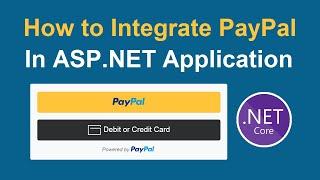 How to Integrate PayPal Payments in ASP.NET Web Applications with Razor Pages | The Complete Guide