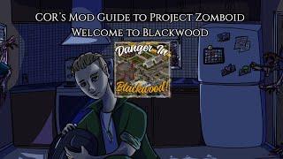 Project Zomboid Mod Guide Exploring Blackwood