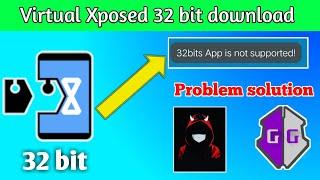 Virtual Xposed 32 bit APK Download for hack 32 bit Games | Gorgeous Sher.