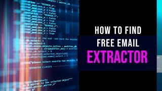 How to find Free Email Extractor online