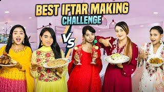 ইফতার বানানোর প্রতিযোগিতা | Best Iftar Challenge | Borna Hossain | Mithila Rahman | Ritu Hossain
