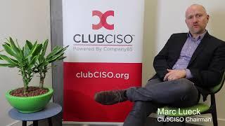 Out going ClubCISO Chairman Marc Lueck