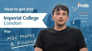 HOW TO GET INTO MATHEMATICS AND FINANCE AT IMPERIAL