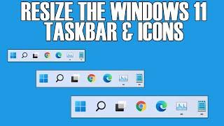 How to Resize the Windows 11 Taskbar and Icons