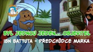 Byl jednou jeden objevitel ️ - Ibn Battuta 