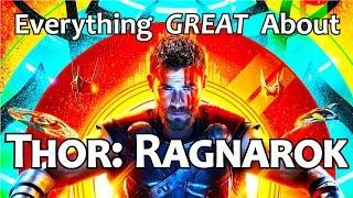 Everything GREAT About Thor: Ragnarok!