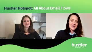 All About Email Automations/ Flows With A Klaviyo Customer Education Specialist: Hustler Marketing