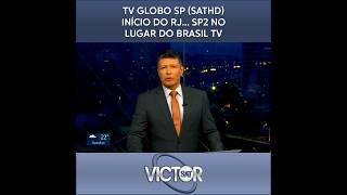 Sem o Brasil TV, a TV Globo SP ️ SATHD transmite o SP2 #tvglobo #BrasilTV #noticias