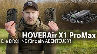 HOVERAir X1 Pro & ProMax - Die Kameradrohne für Reise & Abenteuer?