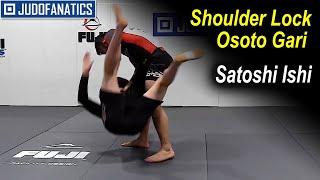 Shoulder Lock Osoto Gari by Satoshi Ishii