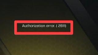 Authorization error. ( 2B11) problem solve in call of duty mobile | Authorization error. ( 2B11)