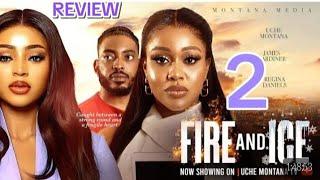 FIRE AND ICE Part 2 2024 LATEST NIGERIAN MOVIE -UCHEMONTANA, REGINA DANIELS,JAMESGARDINER, NANAADDAE