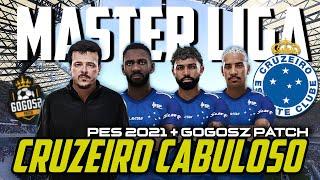 PES 2021 + GOGOSZ PATCH - MASTER LIGA NO CRUZEIRO - AO VIVO  EM BUSCA DA LIBERTA!!!