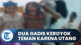 Utang Rp 300 ribu Tak Dibayar, 2 Gadis di Kendari Keroyok dan Telanjangi Teman Sendiri di Kos