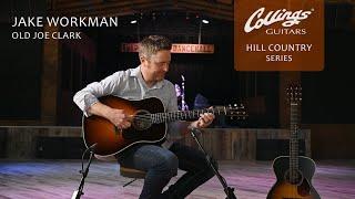 Jake Workman "Old Joe Clark" - Collings D2 A Hill Country