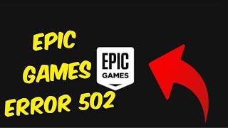 How To Fix Epic Games 502 Bad Gateway Error