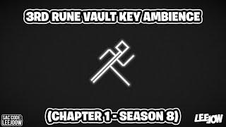 Fortnite - 3rd Rune Vault Key Ambience (Chapter 1 - Season 8)